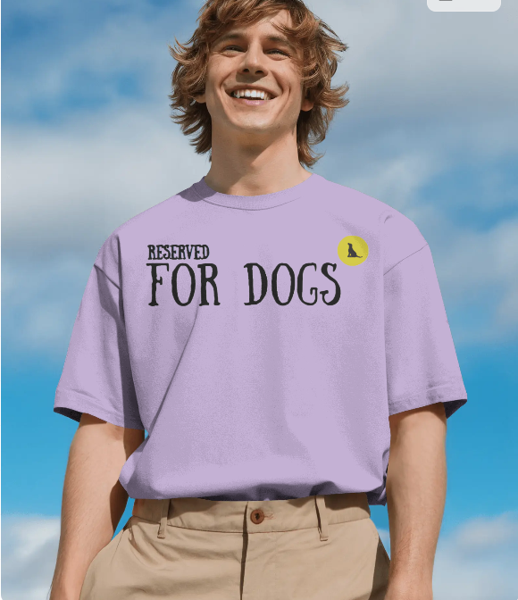 Reserved For Dogs (Unisex)