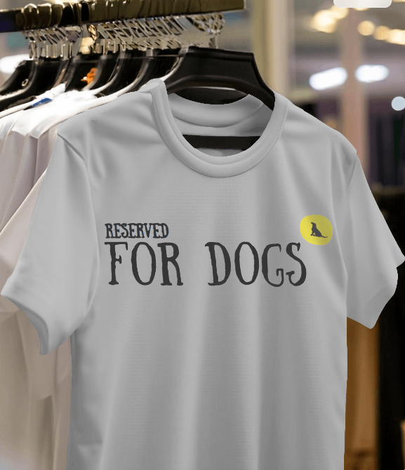 Reserved For Dogs (Unisex)